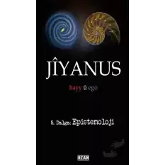 Jiyanus 5. Dalga: Epistemoloji