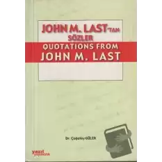 John M. Lasttan Sözler / Quotations From John M. Last