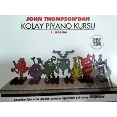 John Thompsondan Kolay Piyano Kursu 1. Bölüm