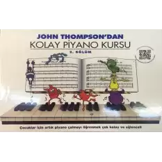 John Thompsondan Kolay Piyano Kursu 2. Bölüm