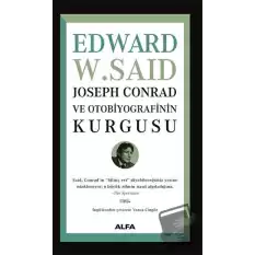 Joseph Conrad ve Otobiyografisinin Kurgusu