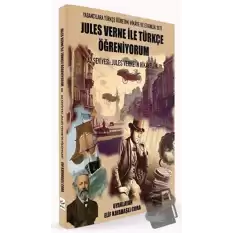 Jules Verne ile Türkçe Öğreniyorum A2 Seviyesi: Jules Vernein Hikâyeleri