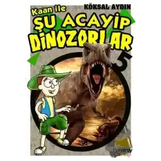 Kaan ile Şu Acayip Dinozorlar 5