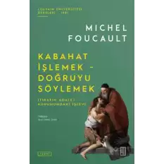 Kabahat İşlemek - Doğruyu Söylemek