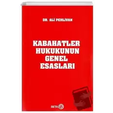 Kabahatler Hukukunun Genel Esasları