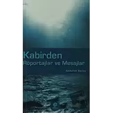 Kabirden Röportajlar ve Mesajlar