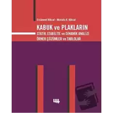 Kabuk ve Plakların Statik Stabilite ve Dinamik Analizi Örnek Çözümler ve Tablolar