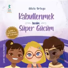 Kabullenmek Benim Süper Gücüm