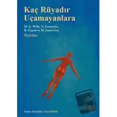 Kaç Rüyadır Uçamayanlara