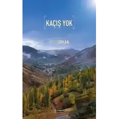 Kaçış Yok