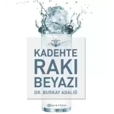 Kadehte Rakı Beyazı (Ciltli)