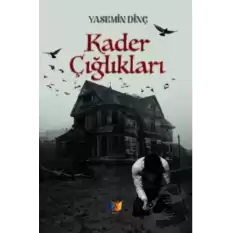 Kader Çığlıkları