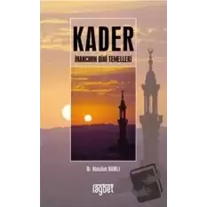 Kader İnancının Dini Temelleri