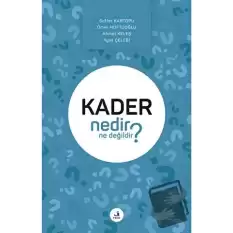 Kader Nedir Ne Değildir?