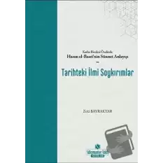 Kader Risalesi Özelinde Hasan El-Basri’nin Sünnet Anlayışı ve Tarihteki İlmi Soykırımlar