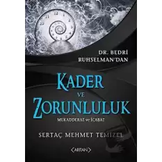 Kader ve Zorunluluk