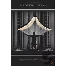 Kaderin Dizaynı