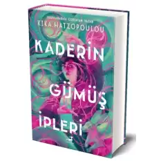 Kaderin Gümüş İpleri (Ciltli)