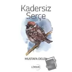 Kadersiz Serçe