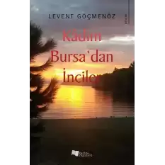 Kadim Bursadan İnciler