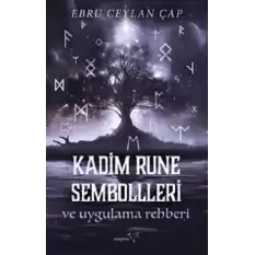 Kadim Rune Sembolleri ve Uygulama Rehberi