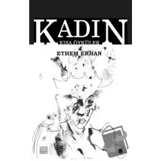 Kadın - Kısa Öyküler