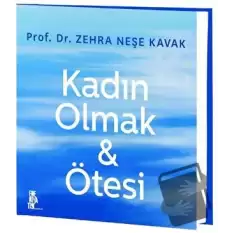 Kadın Olmak - Ötesi