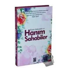 Kadın Şahsiyetler ve Hanım Sahabiler (Ciltli)