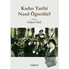 Kadın Tarihi Nasıl Öğretilir?