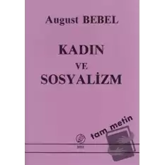 Kadın ve Sosyalizm (Tam Metin)