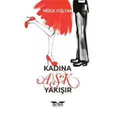 Kadına Aşk Yakışır