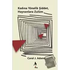 Kadına Yönelik Şiddet, Hayvanlara Zulüm