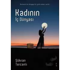 Kadının İç Dünyası