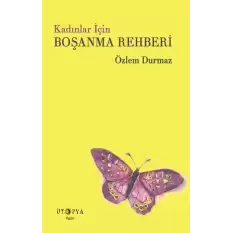 Kadınlar İçin Boşanma Rehberi