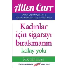 Kadınlar İçin Sigarayı Bırakmanın Kolay Yolu