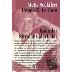 Kadınlar Rüyalar Ejderhalar