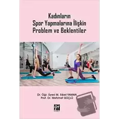 Kadınların Spor Yapmalarına İlişkin Problem ve Beklentiler