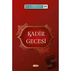 Kadir Gecesi - 40 Hadis Serisi 17