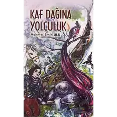 Kaf Dağına Yolculuk