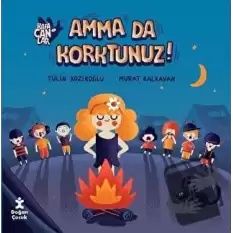 Kafacanlar - Amma da Korktunuz?