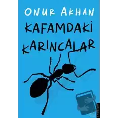 Kafamdaki Karıncalar