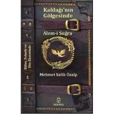 Kafdağı’nın Gölgesinde Alem-i Suğra