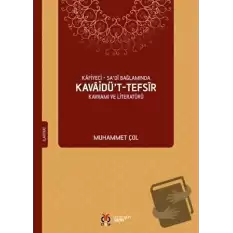 Kafiyeci - Sadi Bağlamında Kavaidü’t-Tefsir Kavramı ve Literatürü