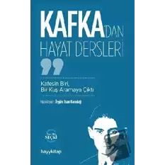 Kafka’dan Hayat Dersleri