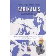 Kafkas Cephesinin Kilit Noktası Sarıkamış ve Sarıkamış Harekatı