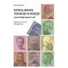 Kafkas Irkının Yükselişi ve Düşüşü