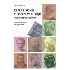 Kafkas Irkının Yükselişi ve Düşüşü