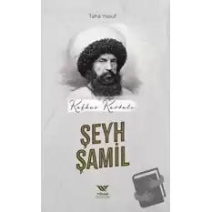 Kafkas Kartalı Şeyh Şamil