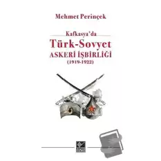 Kafkasyada Türk - Sovyet Askeri İşbirliği