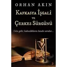 Kafkasya İşgali ve Çerkes Sürgünü